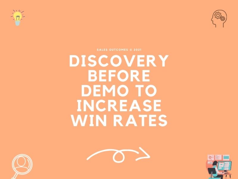 Discovery Before Demo to Increase Win Rates