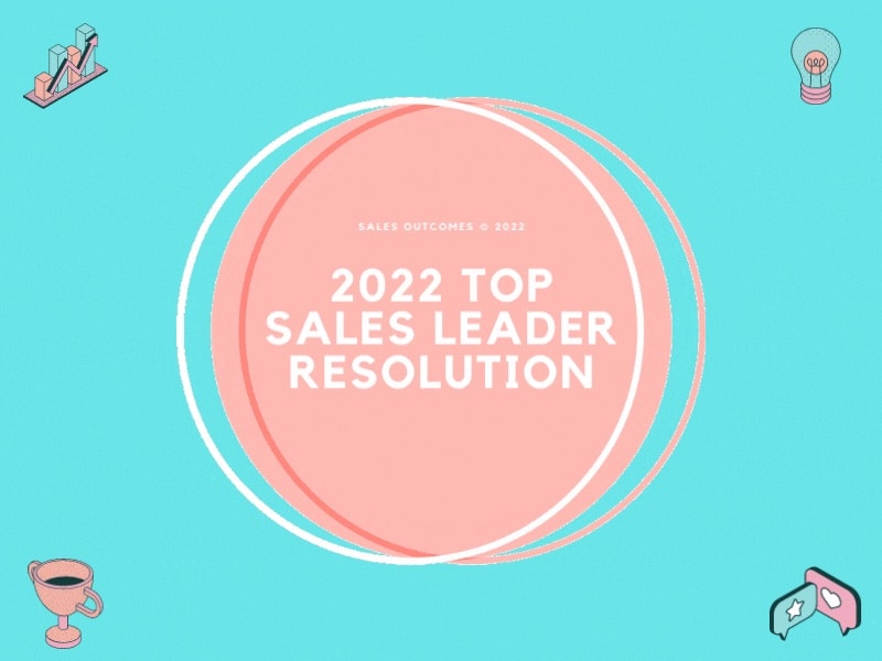 The 2022 Top Sales Leader Resolution